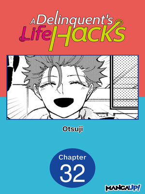 cover image of A Delinquent's Life Hacks, Chapter 32